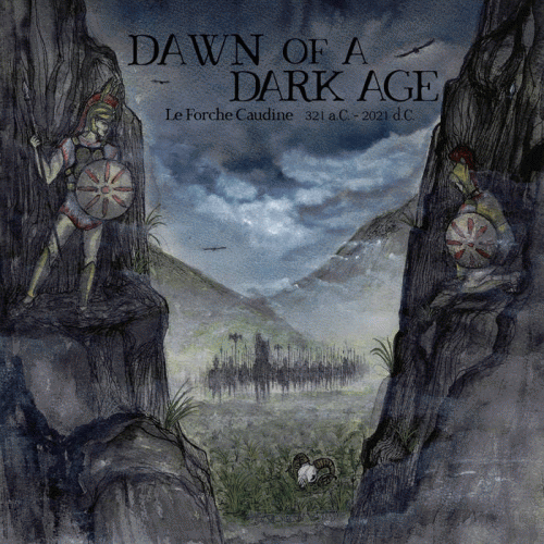 Dawn Of A Dark Age : Le Forche Caudine